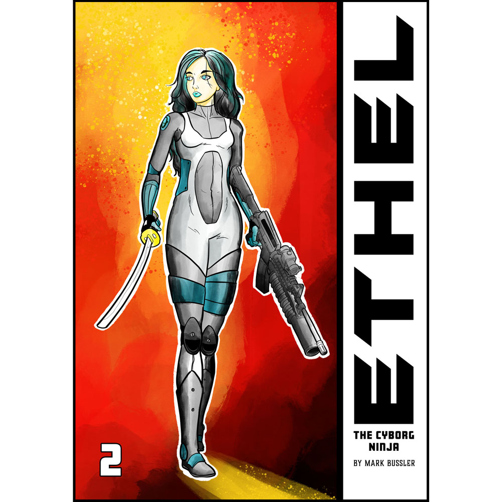 Ethel the Cyborg Ninja #2