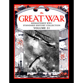 The Great War Remastered WW1 Standard History Collection Volume 31