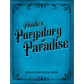 Dante's Purgatory and Paradise Retro Restored Special Edition