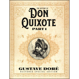 The History of Don Quixote Part 1: Gustave Doré Restored Special Edition