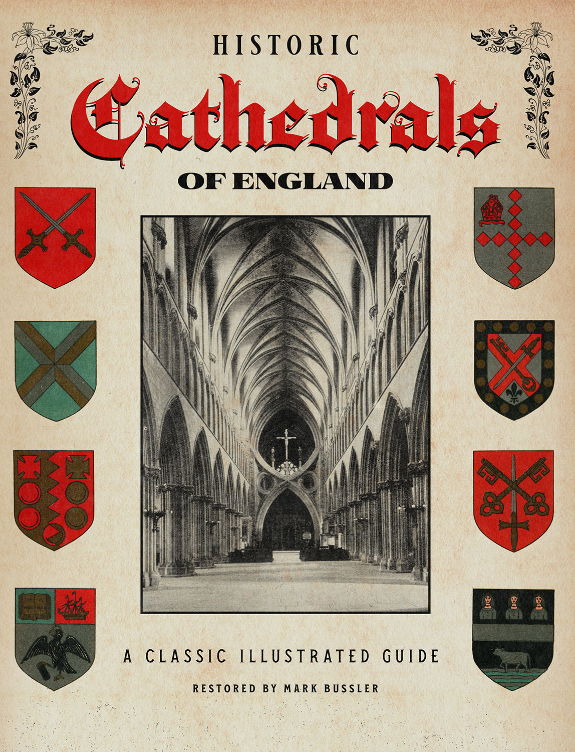 Historic Cathedrals of England: A Classic Illustrated Guide cover