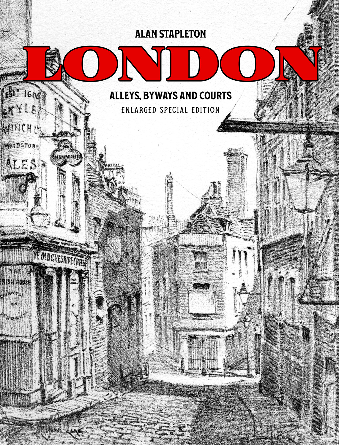 London Alleys, Byways and Courts: Enlarged Special Edition Cover