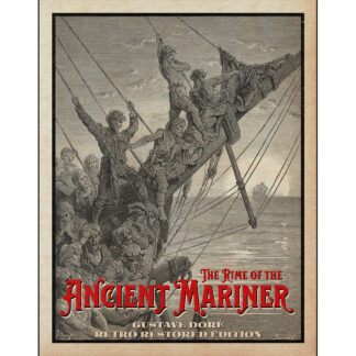 The Rime of the Ancient Mariner: Gustave Doré Retro Restored Edition