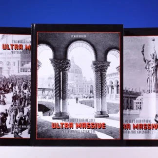 The World's Fair of 1893 Ultra Massive Photographic Adventure Trilogy 1-3