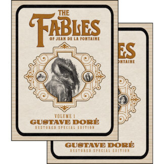 The Fables of Jean de La Fontaine 2-Volume Set: Gustave Doré Restored Special Edition Bundle