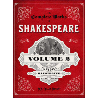The Complete Works of Shakespeare Volume 2: Comedies - Illustrated Special Edition