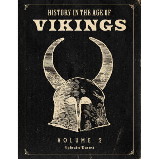 History in the Age of Vikings: Volume 2