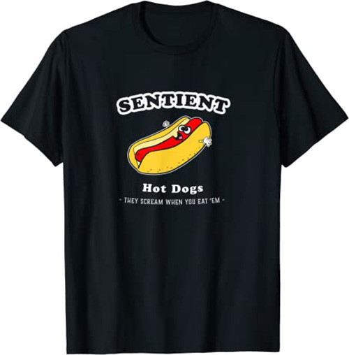 Sentient Hot Dogs T-Shirt Funny Hot Dog Shirt Black