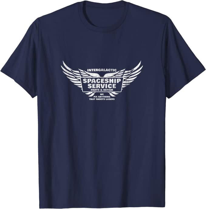 Spaceship Repair “We Fix Anything That Shoots Lasers” T-Shirt Navy
