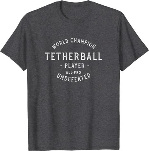 Retro World Champion Tetherball Player Undefeated T-Shirt Dark Heather