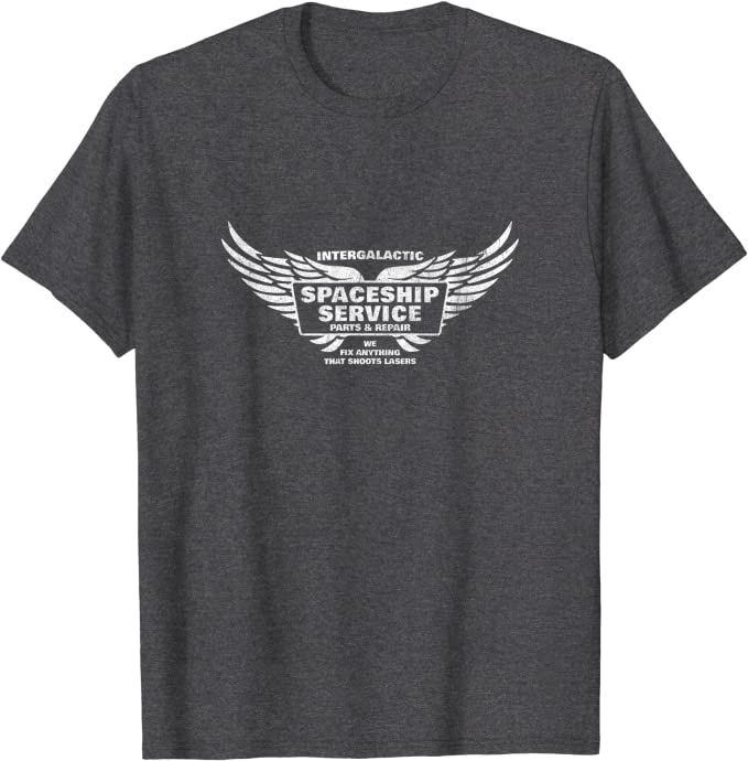 Spaceship Repair “We Fix Anything That Shoots Lasers” T-Shirt Dark Heather