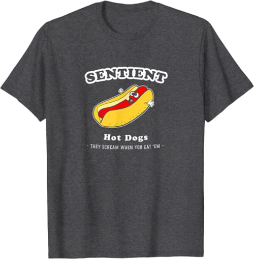 Sentient Hot Dogs T-Shirt Funny Hot Dog Shirt Dark Heather