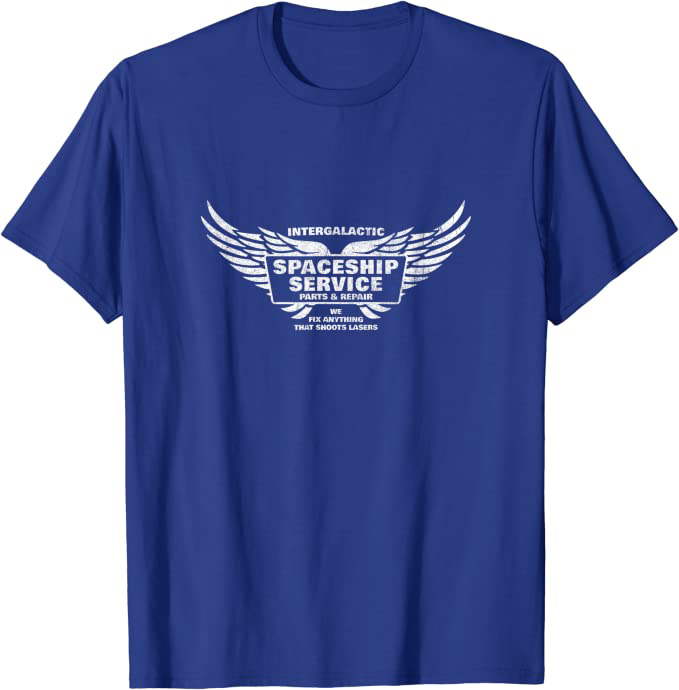 Spaceship Repair “We Fix Anything That Shoots Lasers” T-Shirt Royal Blue