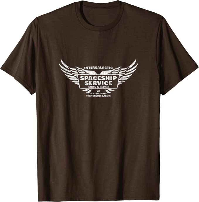 Spaceship Repair “We Fix Anything That Shoots Lasers” T-Shirt Brown