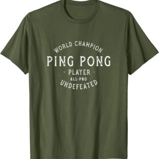 World Champion Ping Pong All-Pro Undefeated Vintage T-Shirt Olive