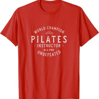 World Champion Pilates Instructor All-Pro Undefeated Vintage T-Shirt Red