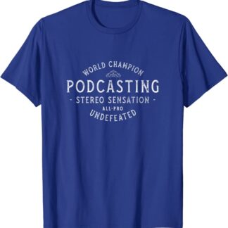 World Champion Podcasting All-Pro Undefeated Vintage T-Shirt Blue