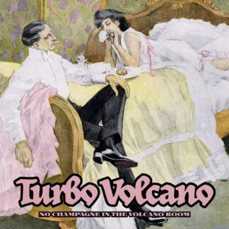 Turbo Volcano: No Champagne in the Volcano Room
