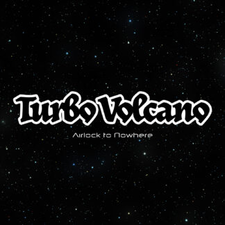 Turbo Volcano: Airlock to Nowhere