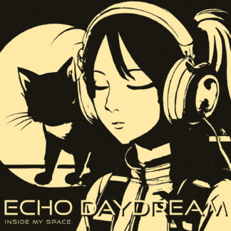 Echo Daydream: Inside My Space