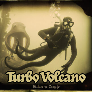 Turbo Volcano: Failure to Comply