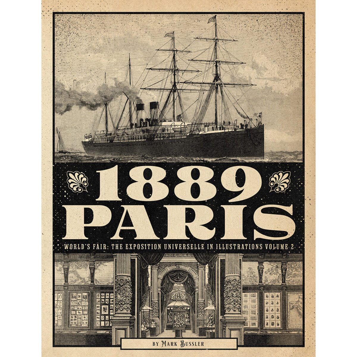 1889 Paris World's Fair: The Exposition Universelle in