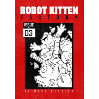 Robot Kitten Factory: Issue #3