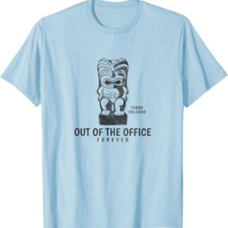 Retro "Out of the Office. Forever" Funny Tiki Design T-Shirt Light Blue